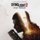 Dying Light 2 Stay Human get the latest version apk review